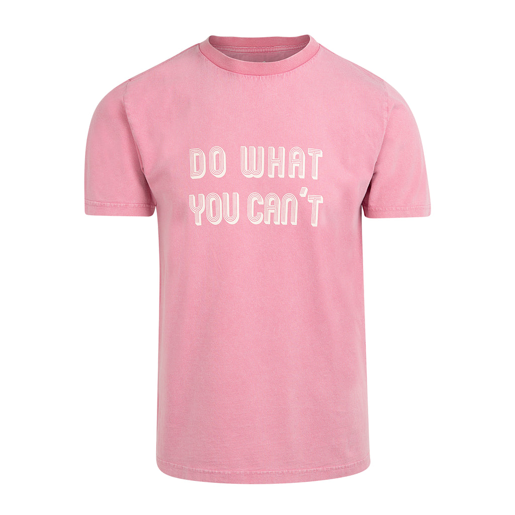 Camiseta Do What You Can´t - Faded Rose